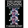 Eyes Upside Down Vis Filmmaker Emerson C by P. Adams Stiney