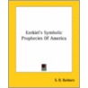 Ezekiel's Symbolic Prophecies Of America door S.D. Baldwin
