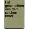 F Nf Geschichten Aus Dem  Stlichen Nordl by Wilhelm Ranisch