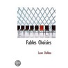 Fables Choisies door Leon Delbos