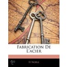 Fabrication De L'Acier door H. Noble