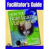 Facilitators Guide To How The Brain Lear by David A. Sousa