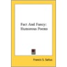 Fact And Fancy: Humorous Poems door Onbekend