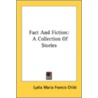 Fact And Fiction: A Collection Of Storie door Onbekend