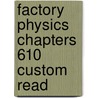 Factory Physics Chapters 610 Custom Read door Onbekend