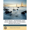 Fair Value-- Economic And Legal Principl door Heiskell Bryan Whaling