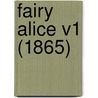 Fairy Alice V1 (1865) by Unknown