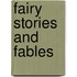 Fairy Stories And Fables