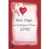 Faith, Hope.and the Greatest of These Is by Varner Hornbeck Tammy