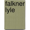 Falkner Lyle door Mark Lemon