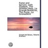 Fame And Sorrow; With Chabert, The Athei by Honorï¿½ De Balzac