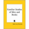 Familiar Studies Of Men And Books (1920) by Robert Louis Stevension