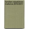 Familien-Reiseführer Mallorca 2010/2011 by Unknown