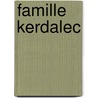 Famille Kerdalec door Anonyumus
