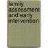 Family Assessment And Early Intervention