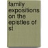 Family Expositions On The Epistles Of St