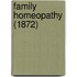 Family Homeopathy (1872)