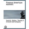 Famous American Authors door Sarah Knowles Bolton