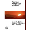 Famous American Authors by Sarah Knowles Bolton