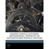 Famous French Authors; Biographical Port by Thï¿½Ophile Gautier