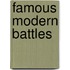 Famous Modern Battles