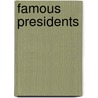 Famous Presidents by Helen M. Campbell