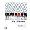 Fank Field Ellinwood by Mary G. Ellinwood
