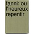 Fanni: Ou L'Heureux Repentir