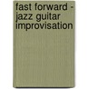 Fast Forward - Jazz Guitar Improvisation door Andy Jones
