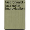 Fast Forward - Jazz Guitar Improvisation by Andy Jones