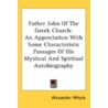 Father John Of The Greek Church: An Appr by Unknown