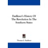 Faulkner's History Of The Revolution In door Thomas C. Faulkner