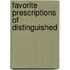 Favorite Prescriptions Of Distinguished