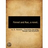 Fennel And Rue, A Novel. door William Dead Howells