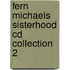 Fern Michaels Sisterhood Cd Collection 2