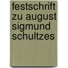 Festschrift Zu August Sigmund Schultzes door Kaiser-Wilhelms-Universit�T. Strassburg