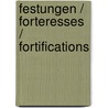 Festungen / Forteresses / Fortifications door Onbekend