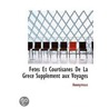 Fetes Et Courtisanes De La Grece Supplem by Unknown