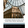 Fhrer Durch Das Alte Und Das Neue Museum door Altes Museum