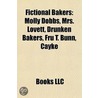 Fictional Bakers: Molly Dobbs, Mrs. Love by Unknown