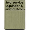 Field Service Regulations, United States door Onbekend