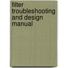 Filter Troubleshooting and Design Manual door Richard P. Beverly