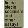 Fin De Siecle Socialism And Other Essays door Professor Martin Jay