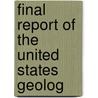 Final Report Of The United States Geolog by Ferdinand VanDeVeer Hayden