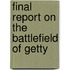 Final Report On The Battlefield Of Getty