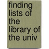 Finding Lists Of The Library Of The Univ door Onbekend