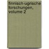Finnisch-Ugrische Forschungen, Volume 2