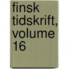 Finsk Tidskrift, Volume 16 by Föreningen Granskaren