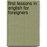 First Lessons In English For Foreigners door Frederick Houghton