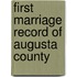 First Marriage Record Of Augusta County